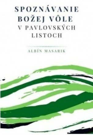 Spoznávanie Božej vôle v pavlovských listoch