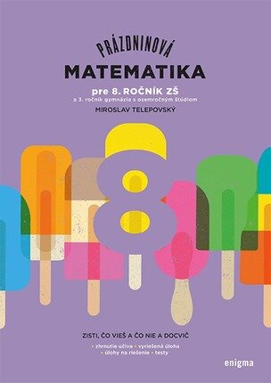 Prázdninová matematika pre 8. ročník ZŠ