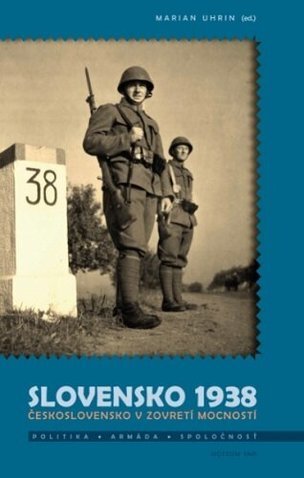 Slovensko 1938. Československo v zovretí mocností