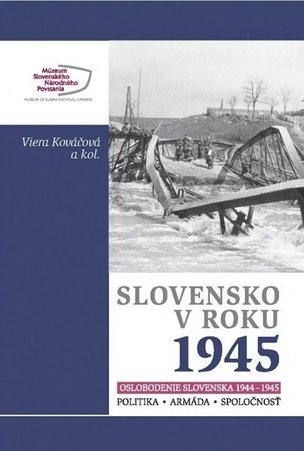 Slovensko v roku 1945. Oslobodenie Slovenska 1944-1945