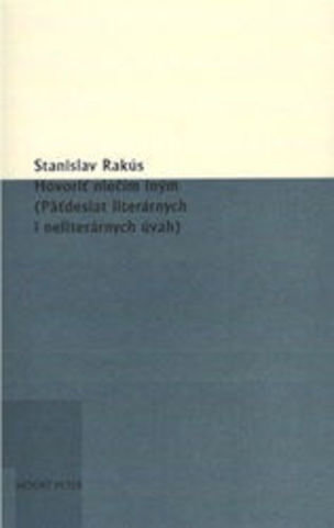 Hovoriť niečím iným