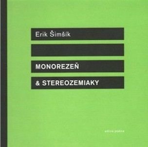 Monorezeň & stereozemiaky