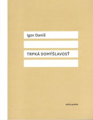Trpká domýšľavosť