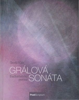 Grálová sonáta Eucharistická poéma