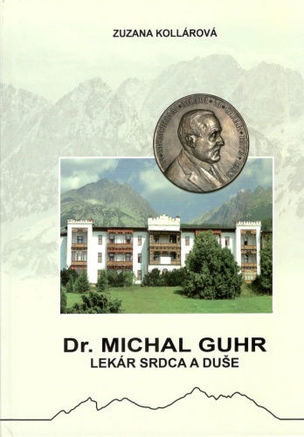 Dr. Michal Guhr  Lekár srdca a duše