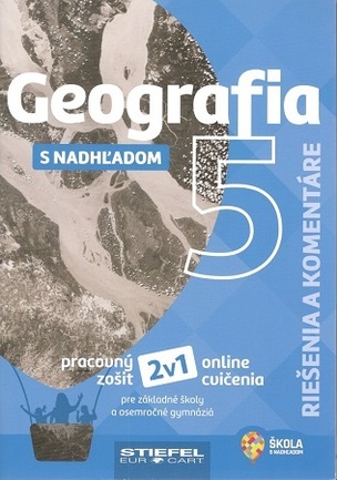 Geografia s nadhľadom 5 (riešenia a komentáre)