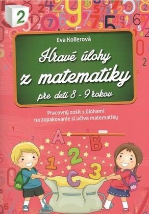 Hravé úlohy z matematiky pre deti 8-9 rokov