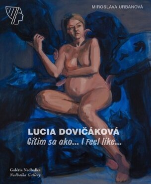 Lucia Dovičáková – Cítim sa ako...