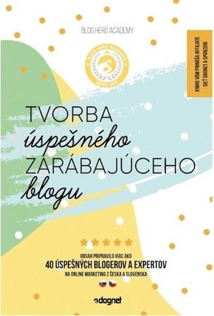 Tvorba úspešného a zárobkového blogu