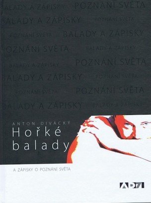 Hořké balady a zápisky o poznání světa