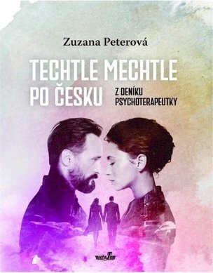 Techtle mechtle po česku - Z deníku psychoterapeutky