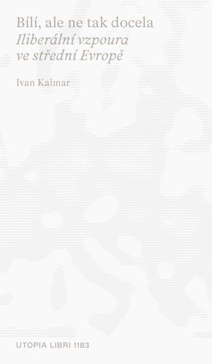 Bílí, ale ne tak docela