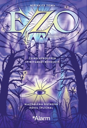 Neříkejte tomu ezo (Pavel Šplíchal, Magdalena Dušková