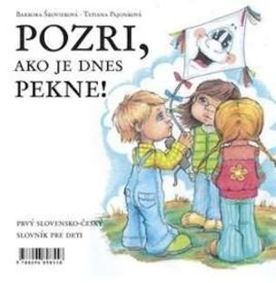 Pozri ako je dnes pekne!
