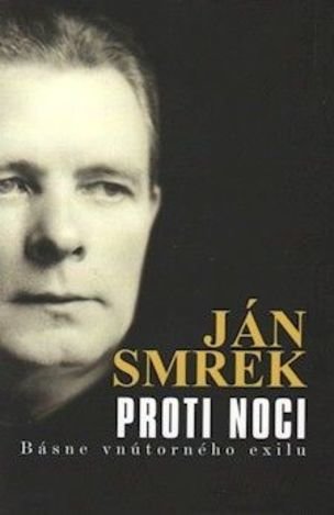 Proti noci - básne vnútorného exilu