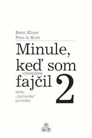 Minule keď som výnimočne fajčil 2