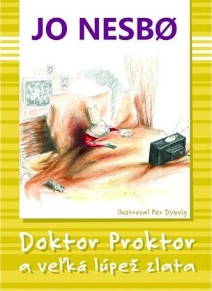 Doktor Proktor a veľká lúpež zlata