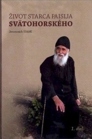 Život starca Paisija Svätohorského 1. diel