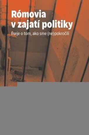 Rómovia v zajatí politiky
