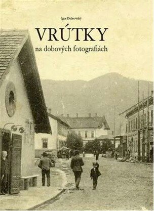 Vrútky na dobových fotografiách