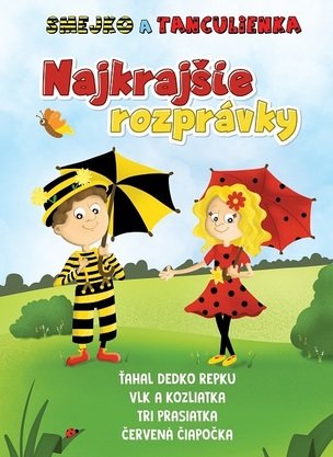 Smejko a Tanculienka - Najkrajšie rozprávky
