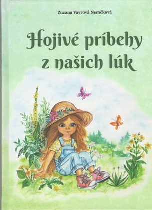 Hojivé príbehy z našich lúk