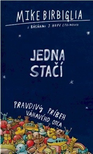 Jedna stačí