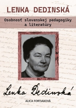 Lenka Dedinská. Osobnosť slovenskej literatúry a