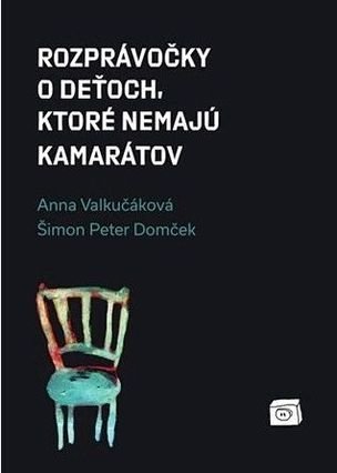 Rozprávočky o deťoch, ktoré nemajú kamarátov