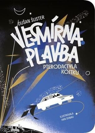 Vesmírna plavba Pterodaktyla Kôstku