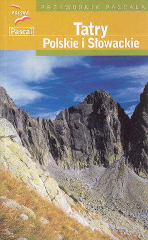 Tatry - Polskie i Słowackie - Przewodnik Pascala