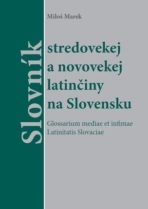 Slovník stredovekej a novovekej latinčiny na Slove