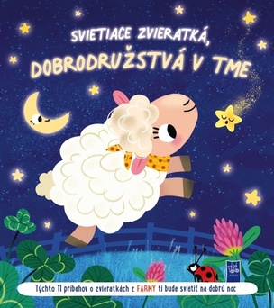 Svietiace zvieratká, dobrodružstvá v tme Zvieratká