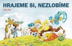 Hrajeme si - nezlobíme