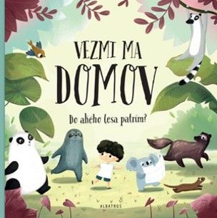 Vezmi ma domov: Do akého lesa patrím?