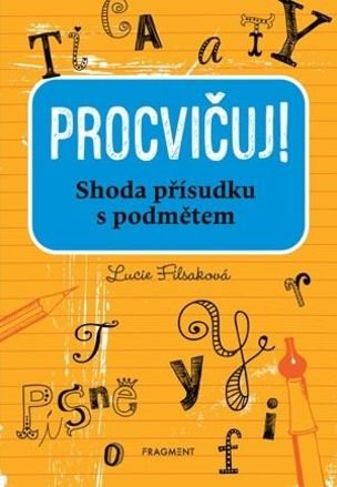 Procvičuj – Shoda přísudku s podmětem