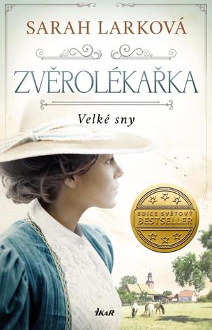Zvěrolékařka. Velké sny