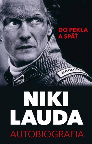 Niki Lauda Do pekla a späť - autobiografia