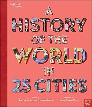 British Museum: A History of the World in 25 Cities