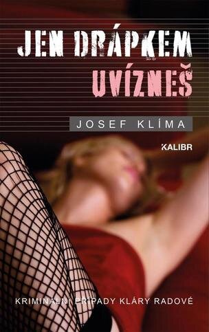 Jen drápkem uvízneš