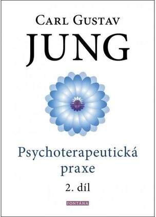 Psychoterapeutická praxe 2. díl