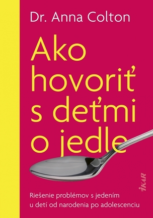 Ako hovoriť s deťmi o jedle