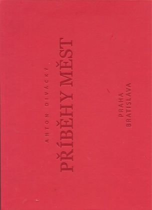 Příběhy měst Praha / Bratislava