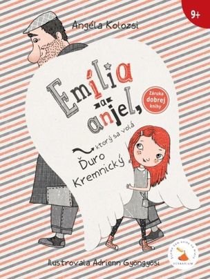 Emília a anjel, ktorý sa volá Ďuro Kremnický 