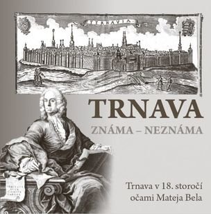 Trnava známa-neznáma