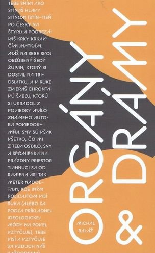 Orgány a drámy