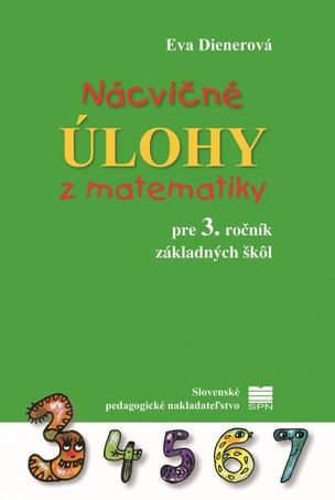 Nácvičné úlohy z matematiky pre 3. roč. ZŠ