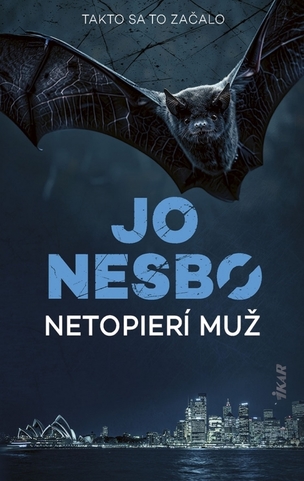 Netopierí muž, 2. vydanie (Nesbo Jo
