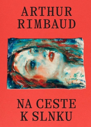 Na ceste k slnku (Arthur Rimbaud