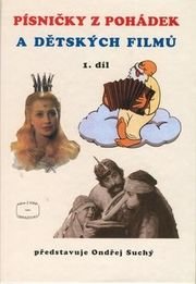 Písničky z pohádek a dětských filmů 1.díl